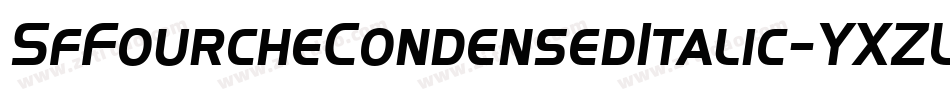 SfFourcheCondensedItalic-YXZL字体转换