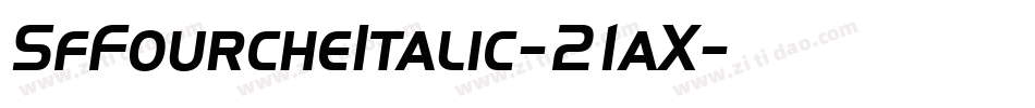 SfFourcheItalic-21aX字体转换
