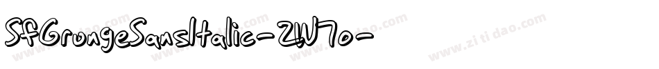 SfGrungeSansItalic-2W7o字体转换 SfGrungeSansItalic-2W7o字体转换