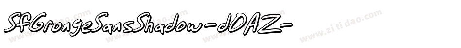 SfGrungeSansShadow-dOAZ字体转换 SfGrungeSansShadow-dOAZ字体转换