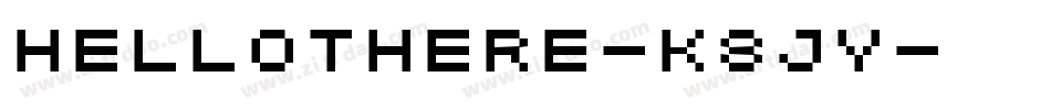 HelloThere-K8Jy字体转换