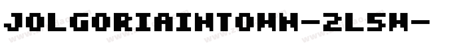 JolgoriaInTown-2l5W字体转换 JolgoriaInTown-2l5W字体转换