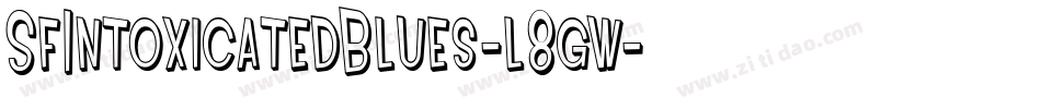 SfIntoxicatedBlues-l8gw字体转换
