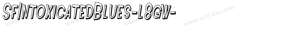 SfIntoxicatedBlues-l8gw字体转换