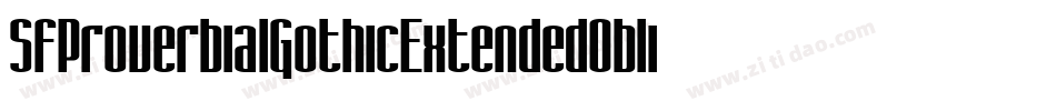 SfProverbialGothicExtendedOblique-JWZM字体转换 SfProverbialGothicExtendedOblique-JWZM字体转换