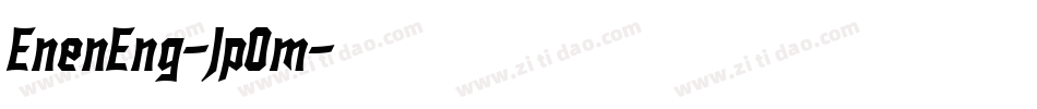 EnenEng-JpOm字体转换
