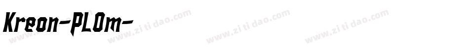 Kreon-PLOm字体转换