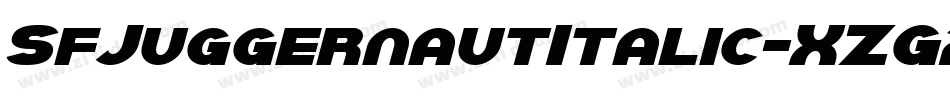 SfJuggernautItalic-XZG2字体转换