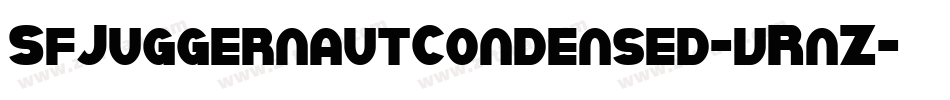 SfJuggernautCondensed-vRnZ字体转换 SfJuggernautCondensed-vRnZ字体转换
