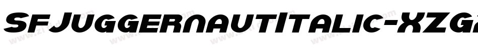 SfJuggernautItalic-XZG2字体转换