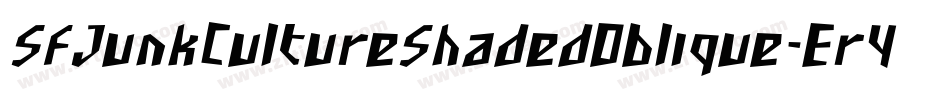 SfJunkCultureShadedOblique-Er4g字体转换