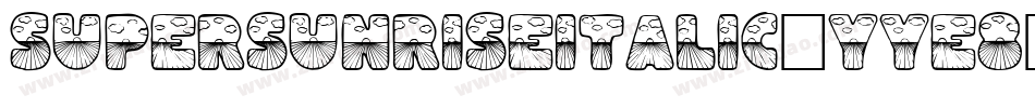 SuperSunriseItalic-YYE8字体转换