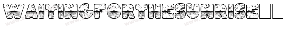 WaitingfortheSunrise字体转换