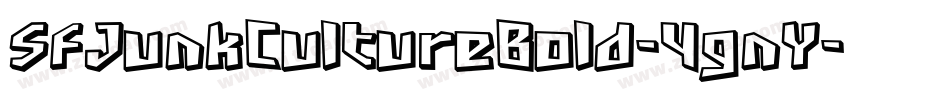 SfJunkCultureBold-4gnY字体转换 SfJunkCultureBold-4gnY字体转换