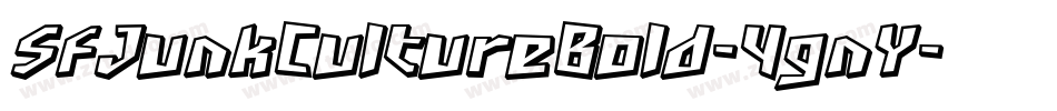 SfJunkCultureBold-4gnY字体转换 SfJunkCultureBold-4gnY字体转换