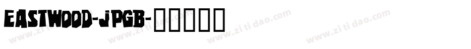 Eastwood-JpgB字体转换