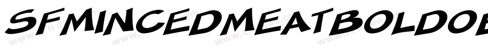 SfMincedMeatBoldOblique-rr89字体转换 SfMincedMeatBoldOblique-rr89字体转换