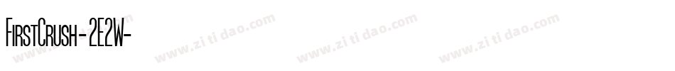 FirstCrush-2E2W字体转换