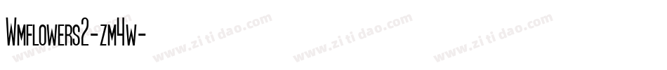 Wmflowers2-zm4w字体转换