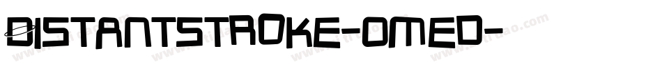 Distantstroke-0med字体转换