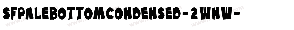 SfPaleBottomCondensed-2Wnw字体转换