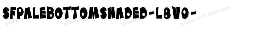 SfPaleBottomShaded-l8V0字体转换 SfPaleBottomShaded-l8V0字体转换