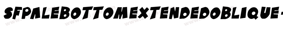 SfPaleBottomExtendedOblique-MLBx字体转换