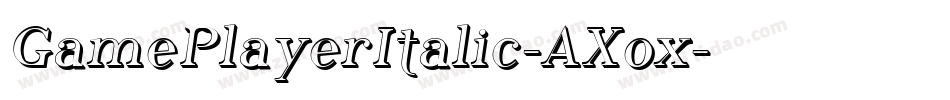 GamePlayerItalic-AXox字体转换
