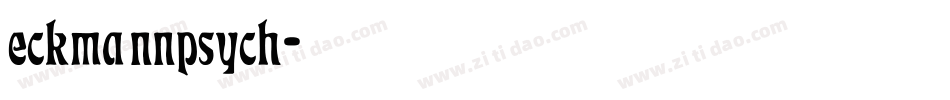 eckmannpsych字体转换
