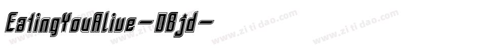 EatingYouAlive-DBjd字体转换