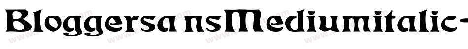 BloggersansMediumitalic-32eX字体转换