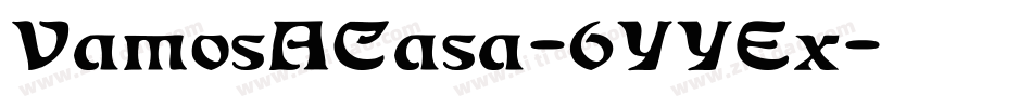 VamosACasa-6YYEx字体转换