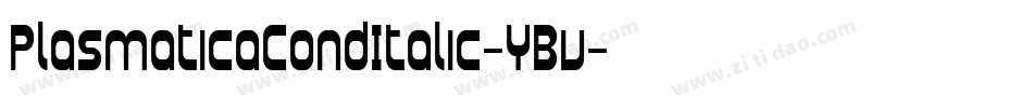 PlasmaticaCondItalic-YBv字体转换