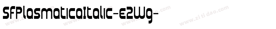 SfPlasmaticaItalic-e2Wg字体转换