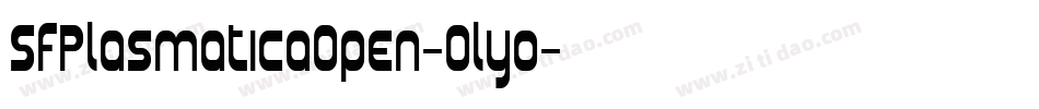 SfPlasmaticaOpen-0lyo字体转换 SfPlasmaticaOpen-0lyo字体转换