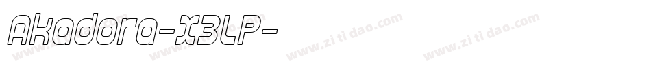 Akadora-X3LP字体转换