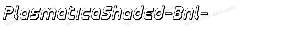 PlasmaticaShaded-Bnl字体转换