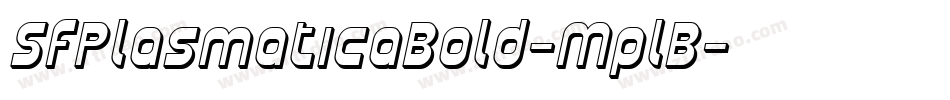 SfPlasmaticaBold-MplB字体转换 SfPlasmaticaBold-MplB字体转换
