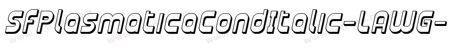 SfPlasmaticaCondItalic-LAWG字体转换 SfPlasmaticaCondItalic-LAWG字体转换
