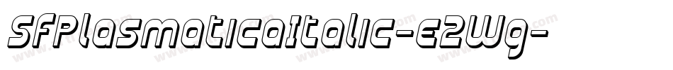 SfPlasmaticaItalic-e2Wg字体转换