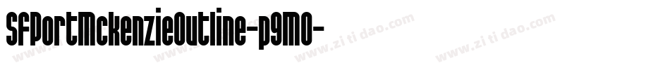 SfPortMckenzieOutline-p9MO字体转换 SfPortMckenzieOutline-p9MO字体转换