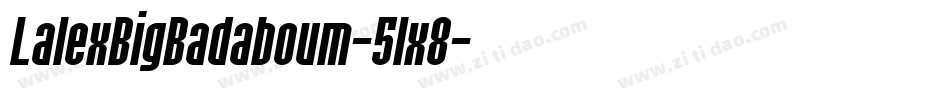 LalexBigBadaboum-51x8字体转换