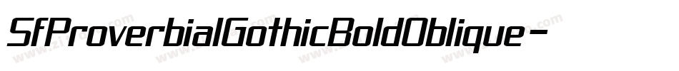 SfProverbialGothicBoldOblique-zJy4字体转换