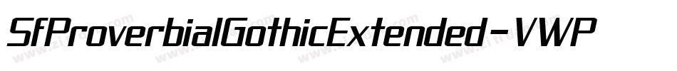 SfProverbialGothicExtended-VWPB字体转换 SfProverbialGothicExtended-VWPB字体转换