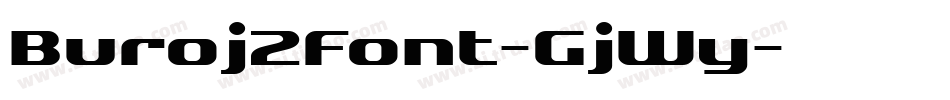 Buroj2Font-GjWy字体转换
