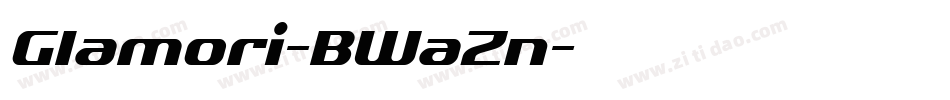 Glamori-BWaZn字体转换