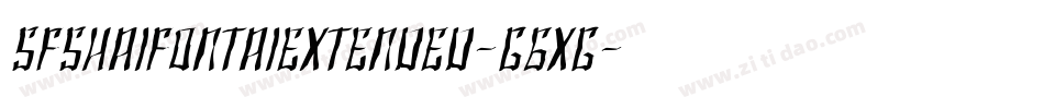 SfShaiFontaiExtended-G6Xg字体转换 SfShaiFontaiExtended-G6Xg字体转换