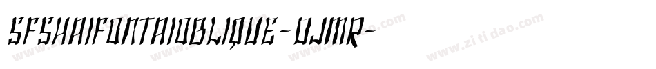 SfShaiFontaiOblique-DJMR字体转换 SfShaiFontaiOblique-DJMR字体转换