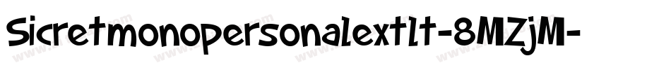 Sicretmonopersonalextlt-8MZjM字体转换