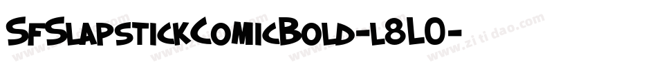 SfSlapstickComicBold-l8L0字体转换 SfSlapstickComicBold-l8L0字体转换